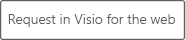 Request this template for Visio for the web