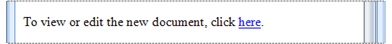 Message text with dynamic link to view or edit document
