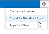 Export to SharePoint Lists command on the Settings gear menu