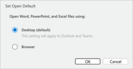 You can choose to open Word, PowerPoint, and Excel files using desktop, which will apply to Outlook and Teams, or open files in your browser.