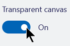 In the Canvas pane, the Transparent Canvas slider option has been turned on.