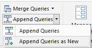 Power Query - Append Queries as New
