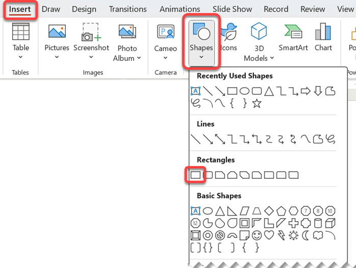 Select the Insert tab, then select Shapes, then select a rectangular shape.