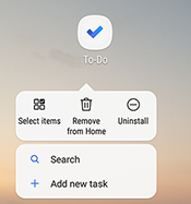 Screenshot showing the Android shortcut menu which lists the options: Select items, Remove from Home, Uninstall, Search and Add new task