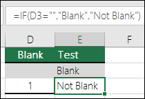 Checking if a cell is blank - Formula in cell E2 is =IF(ISBLANK(D2),"Blank","Not Blank")