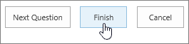 Next question dialog with Finish button highlighted