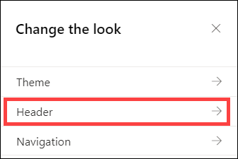 The change the look pane with Header options selected.