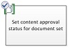 Set content approval status for document set