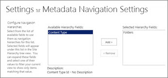Metadata Navigation settings let you specify the metadata fields that can be added to a navigation tree control