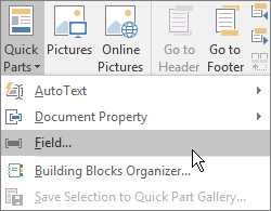 The Field option is highlighted on the Quick Parts menu