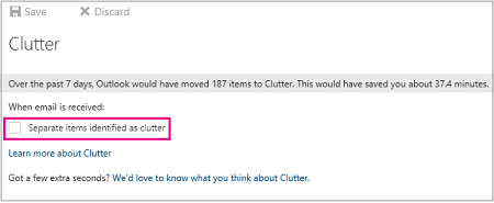 Turn Clutter 'on'