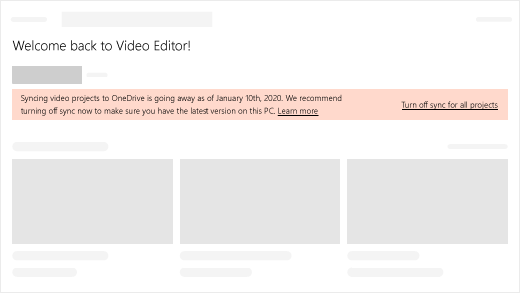 Syncing video projects to OneDrive is going away as of January 10th, 2020. We recommend turning off sync now to make sure you have the latest version on this PC.