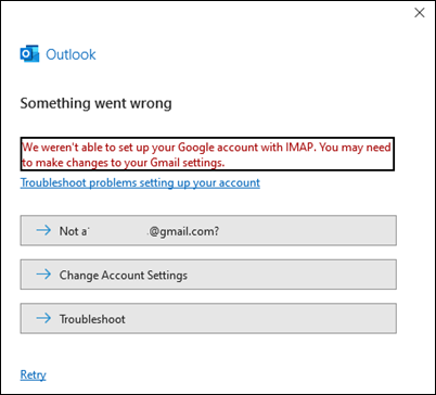 Outlook error something went wrong adding Gmail account