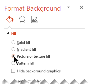To insert a background picture, begin by selecting "Picture or texture fill"