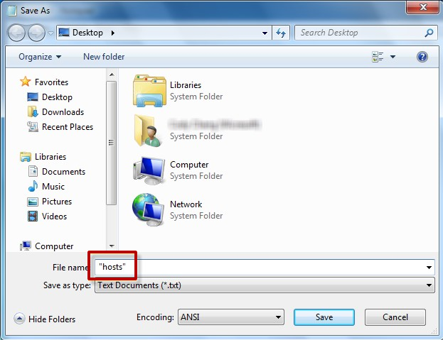 On the File menu, select Save as, type "hosts" in the File name box, and then save the file to the desktop.