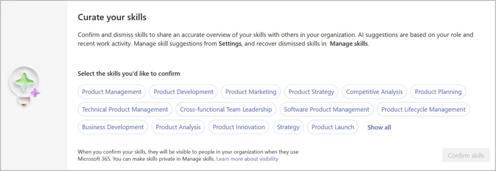 Confirm and dismiss skills to share an accurate overview of skills with others in your organization.