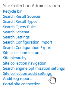 Site collection audit settings selected in Site Settings dialog.
