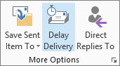 Delay Delivery command on the ribbon