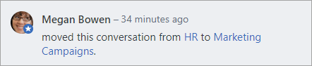 Message showing who moved the conversation
