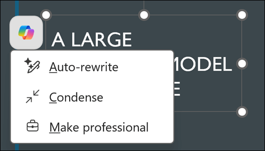 A textbox selected in PowerPoint reveals the Copilot button. Selecting it shows the context menu for with Auto-rewrite, Condense, and Make professional as options.