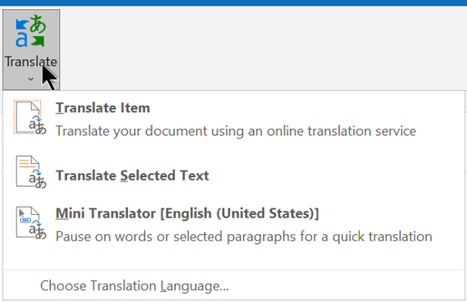 In Outlook, the Translate options are on the Message tab. 