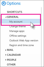 Under Options, click General, then My account