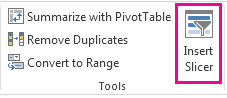 Insert Slicer button on the Design tab of the Table Tools