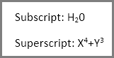 Examples of Subscript and Superscript formatting