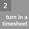 Turn in a timesheet
