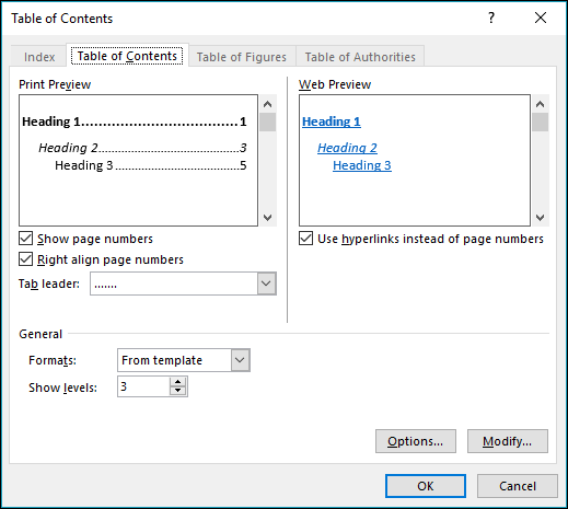 Use the Table of Contents dialog box to customize the appearance of your table of contents.