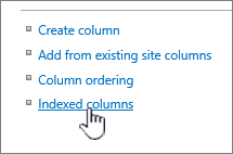 Indexed columns link on the List or Library settings page