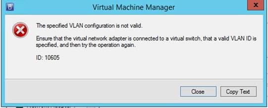 The specified VLAN configuration is not valid.