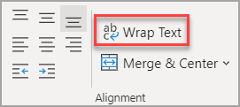 The Wrap Text button in the Alignment group