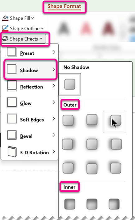On the Shape Format tab, the Shape Effects menu has Shadow-effect options.