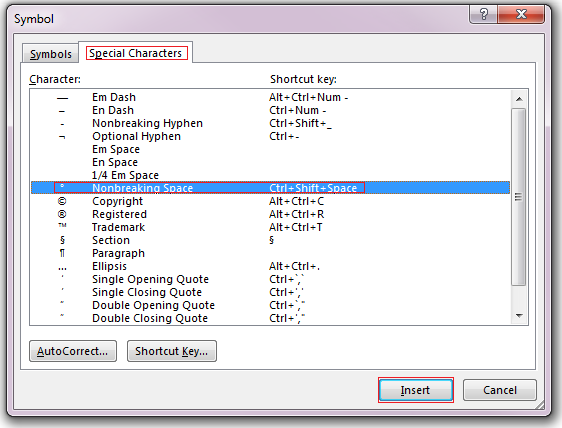 On the "Special Characters" tab, click the "Nonbreaking Space" row to highlight it, and then click "Insert."