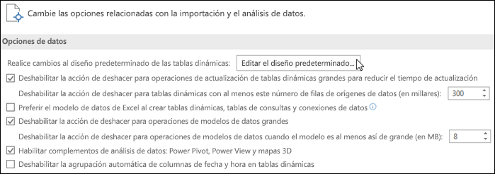 Editar el diseño predeterminado de tablas dinámicas en Archivo > Opciones > Datos