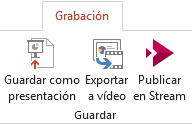 Los comandos Guardar como mostrar y Exportar a vídeo de la pestaña Grabación de PowerPoint 2016.