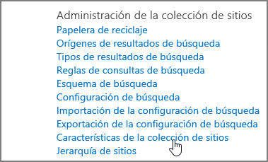 Característica de colección de sitios seleccionada en el menú Administración de la colección de sitios en configuración