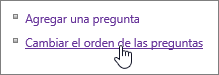 Cambiar el orden de las preguntas de la encuesta resaltadas en el cuadro de diálogo Configuración