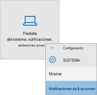 Configuración de Windows, elegir sistema y, a continuación, notificaciones & acciones