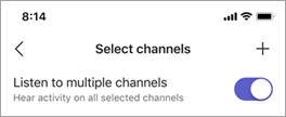 El botón de alternancia Escuchar varios canales en la pantalla Seleccionar canales en Walkie Talkie