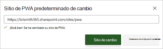 Captura de pantalla del cuadro de diálogo cambiar sitio de PWA predeterminado con un mensaje verde de éxito debajo del cuadro de texto