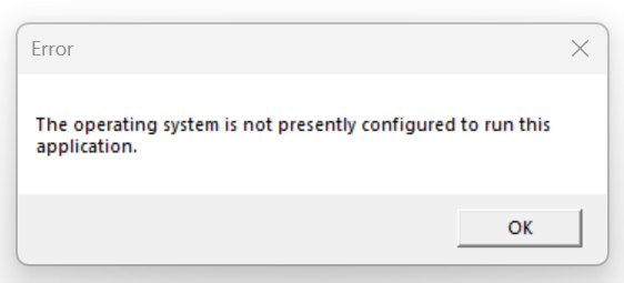 Captura de pantalla del error "El sistema operativo no está configurado actualmente para ejecutar esta aplicación".
