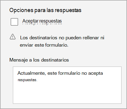Captura de pantalla de la configuración del cuestionario o formulario en la que el cuestionario no acepta respuestas. Incluye el mensaje a los destinatarios.