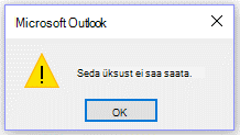 Microsoft Outlooki tõrketeade: seekord ei saa saata.