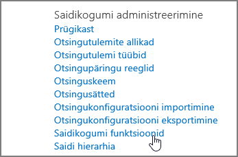 Menüü Saidikogumi administreerimine sätete jaotises valitud saidikogumi funktsioon