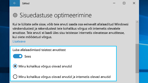 Windows 10 sisuedastuse optimeerimise sätted