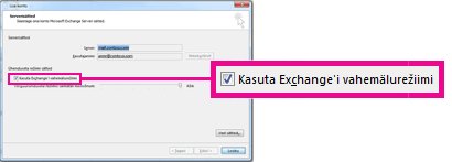 Dialoogiboksi Muuda kontot märkeruut Kasuta Exchange'i vahemälurežiimi