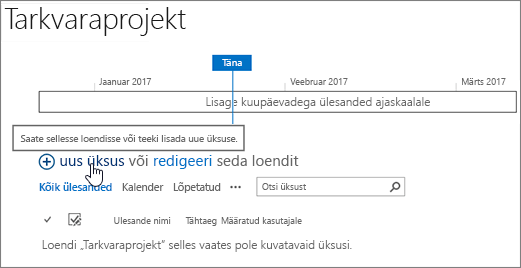 Ülesande ajaskaala, klõpsake ülesannete lisamiseks nuppu „Uus +“