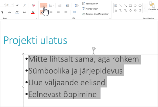 Valitud tekst, millele on rakendatud täpploend